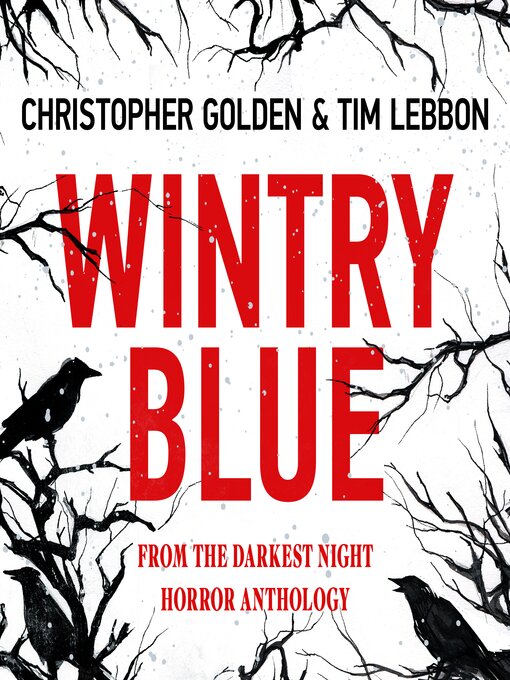 Title details for Wintry Blue by Christopher Golden - Available